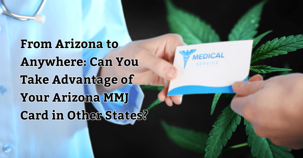 Arizona MMJ Card in Other States